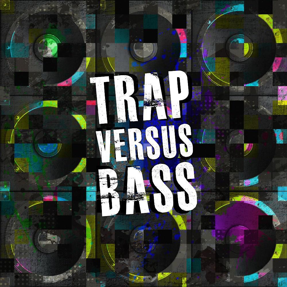 Постер альбома Trap Versus Bass