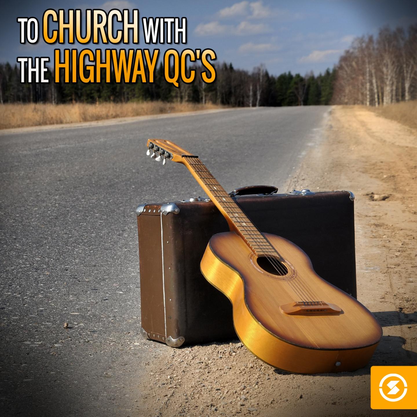 Постер альбома To Church with The Highway Q.C.'s