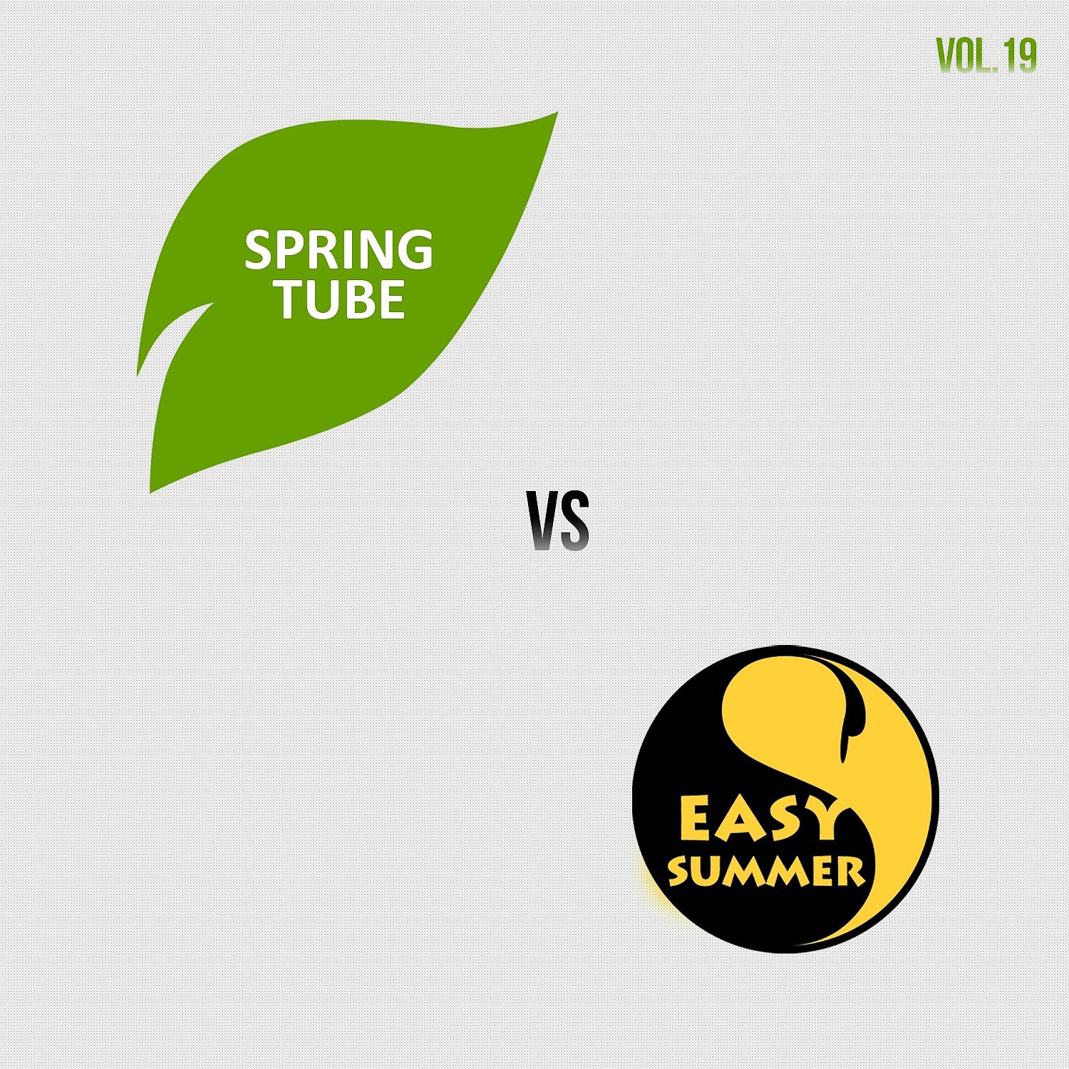 Постер альбома Spring Tube vs. Easy Summer, Vol.19
