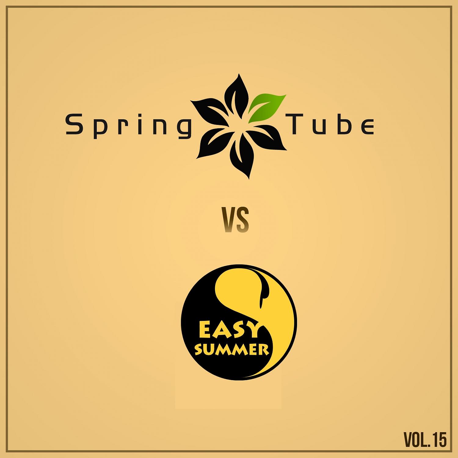 Постер альбома Spring Tube vs. Easy Summer, Vol.15