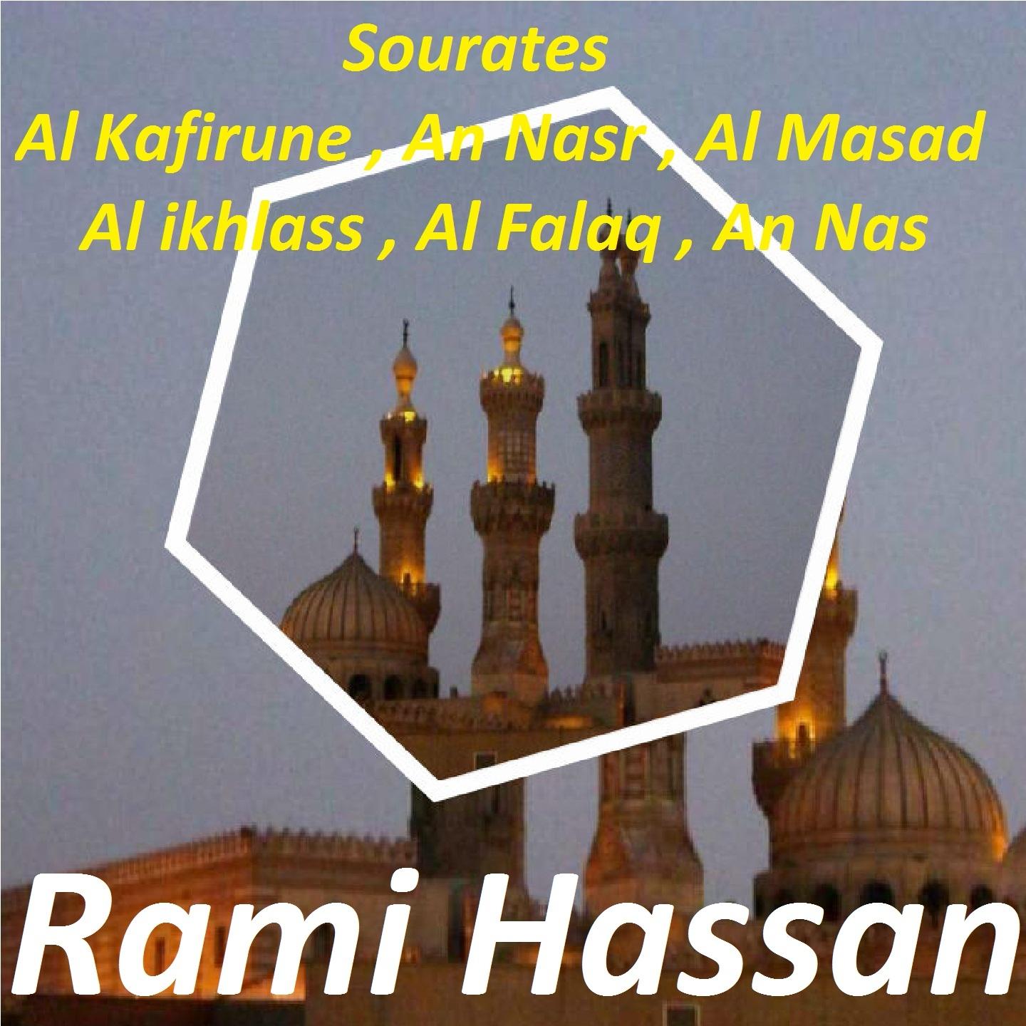 Постер альбома Sourates Al Kafirune, An Nasr, Al Masad, Al Ikhlass, Al Falaq, An Nas