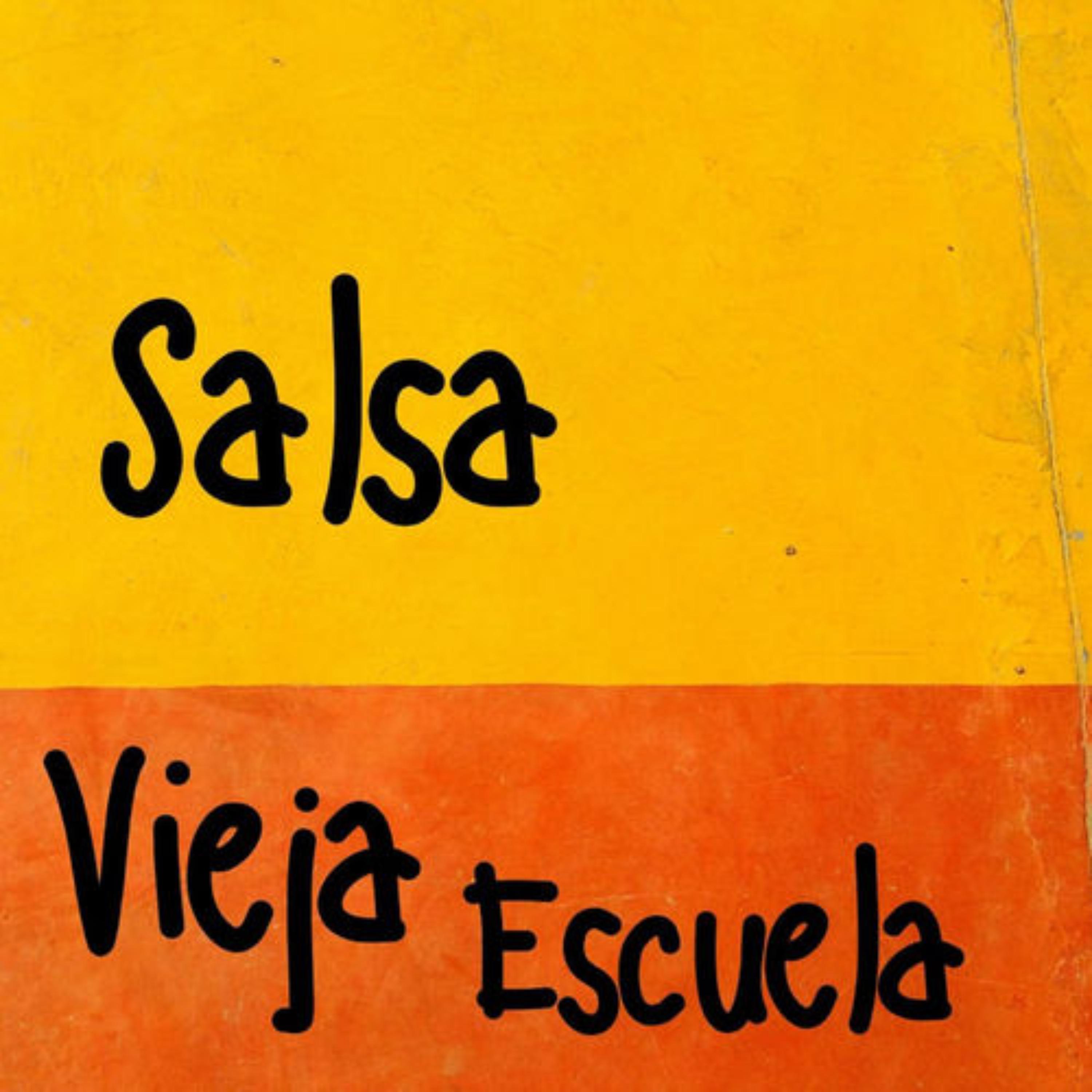 Постер альбома Salsa Vieja Escuela