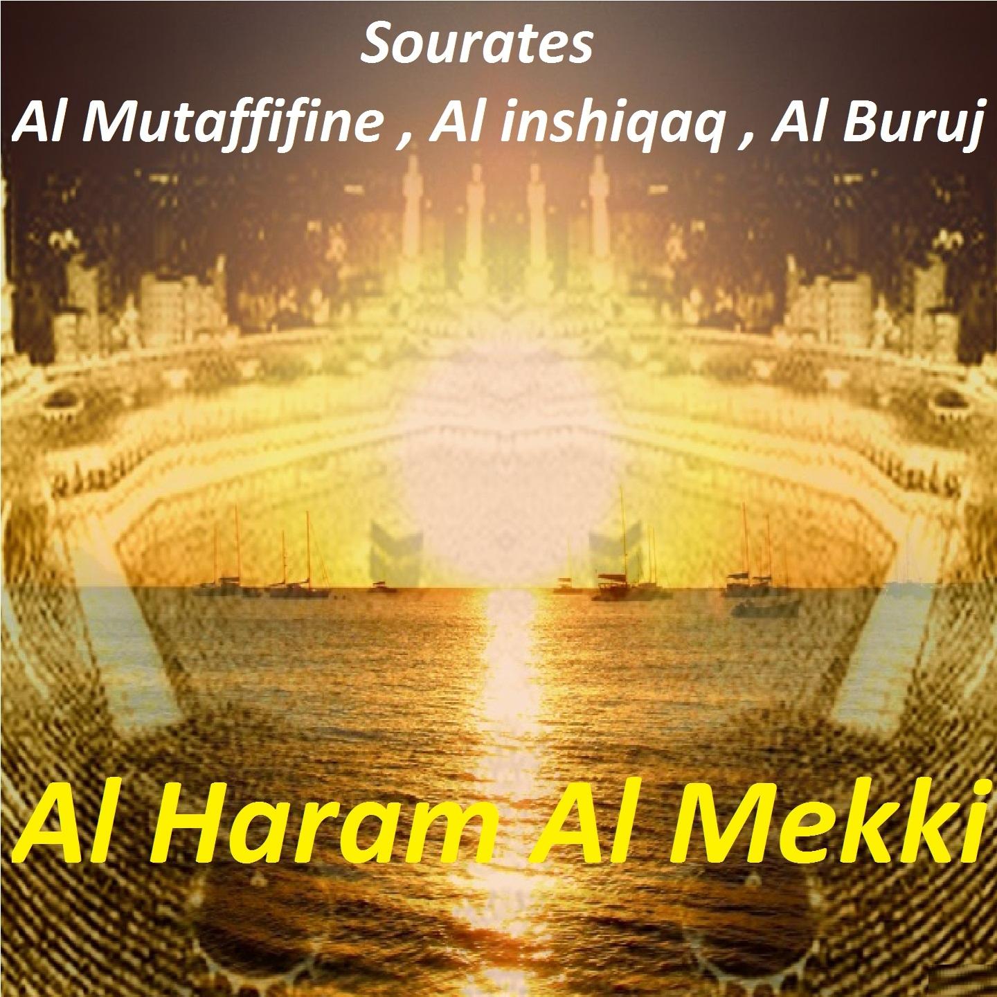 Постер альбома Sourates Al Mutaffifine, Al Inshiqaq, Al Buruj