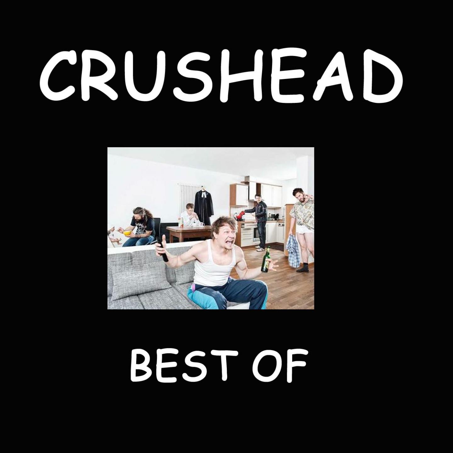 Постер альбома Crushead - Best OF