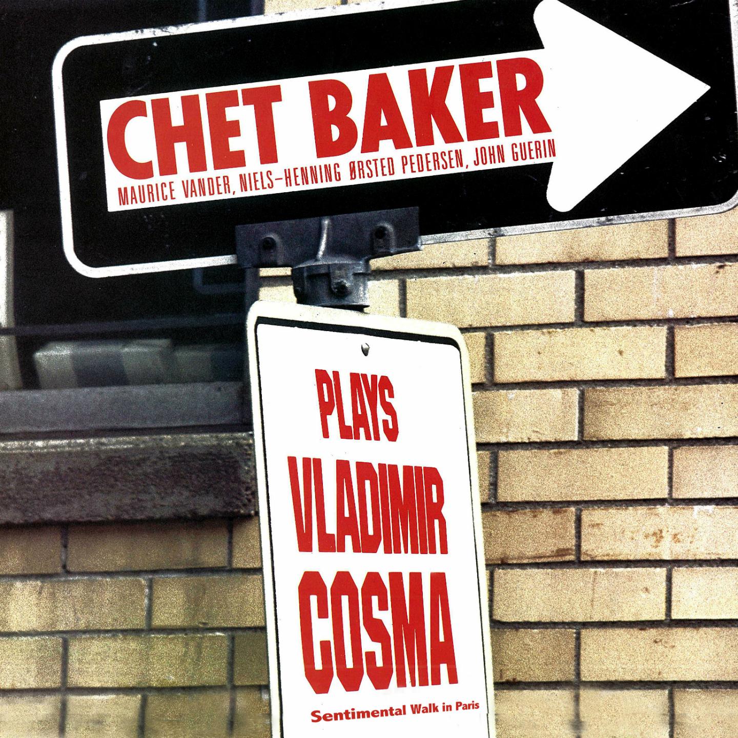 Постер альбома Chet Baker Plays Vladimir Cosma (Sentimental walk in Paris)