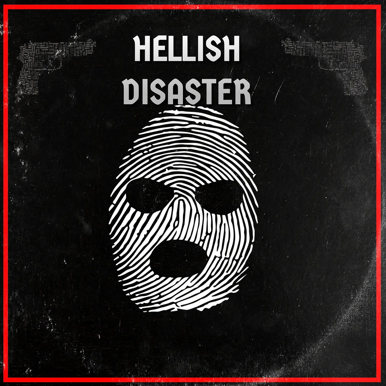Постер альбома Hellish Disaster