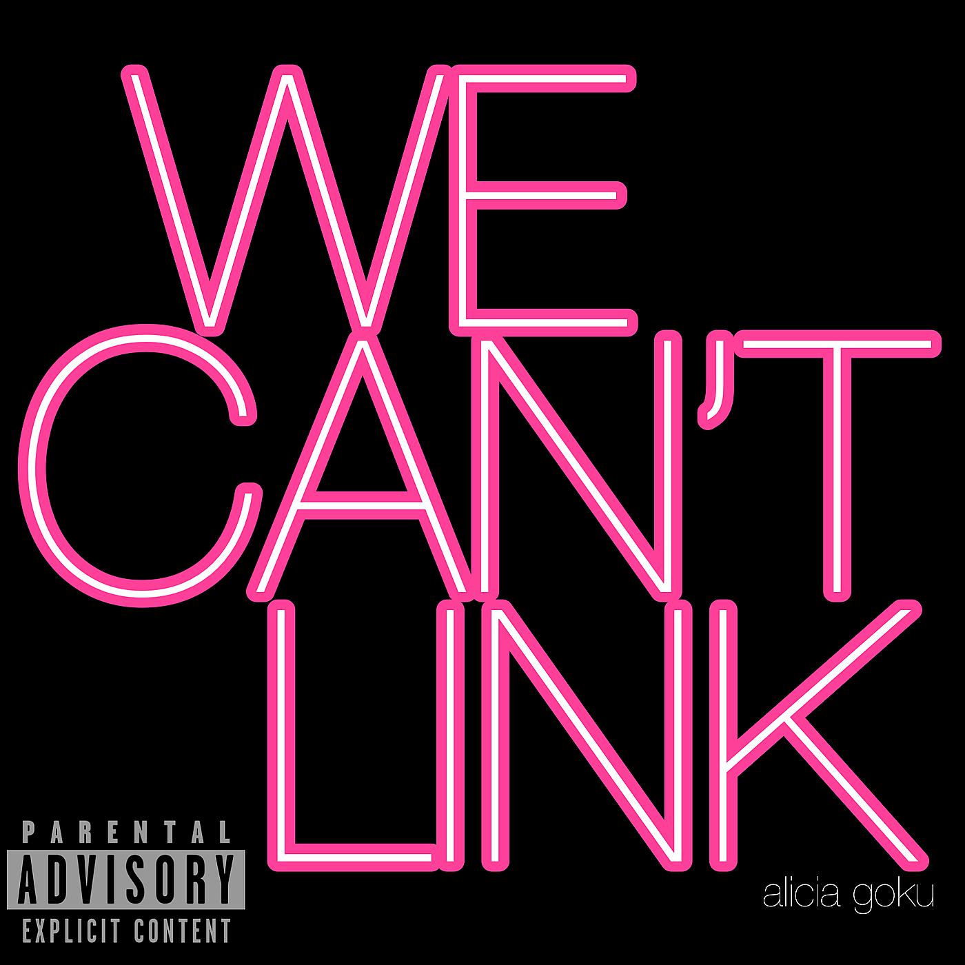 Постер альбома We Can't Link