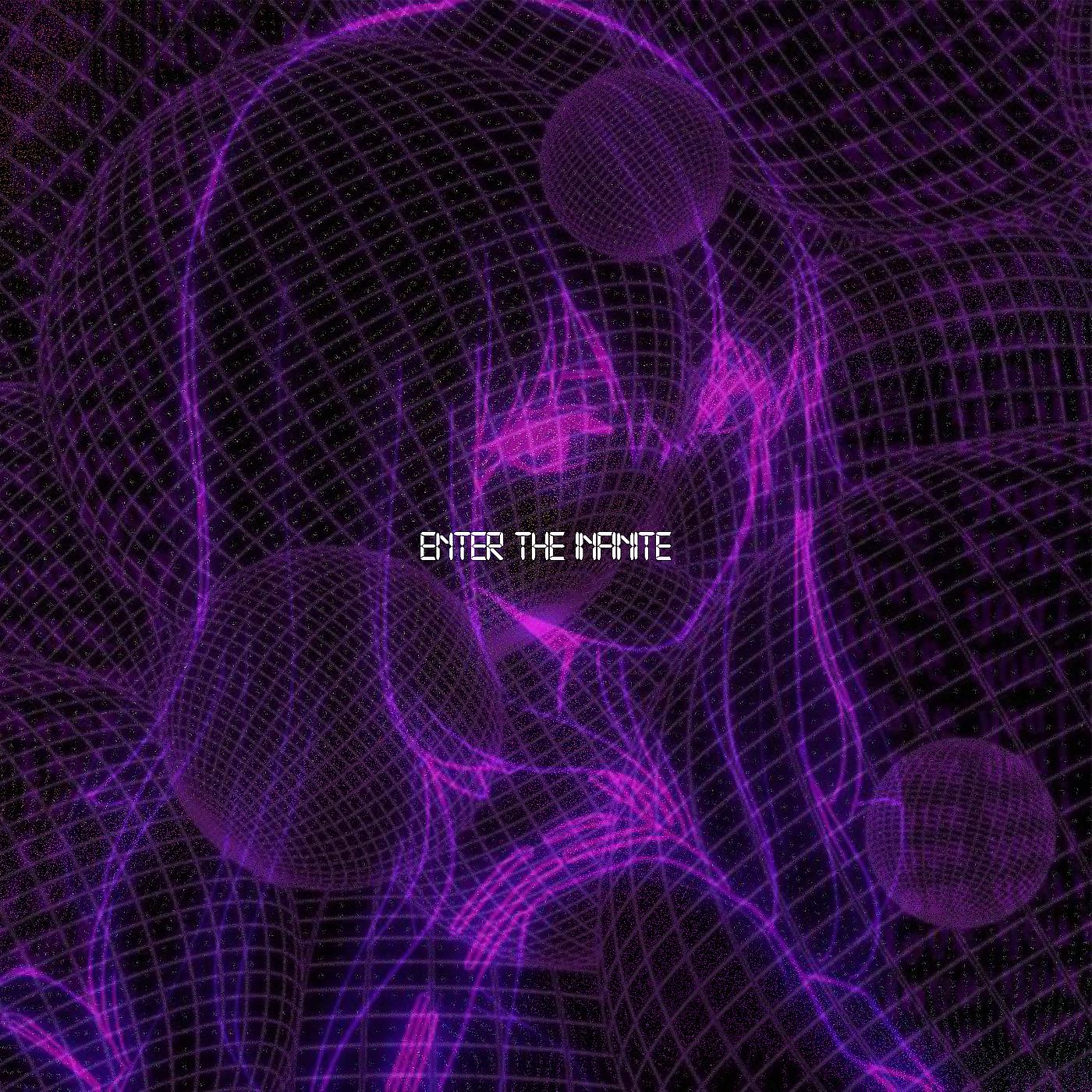 Постер альбома Enter The Infinite