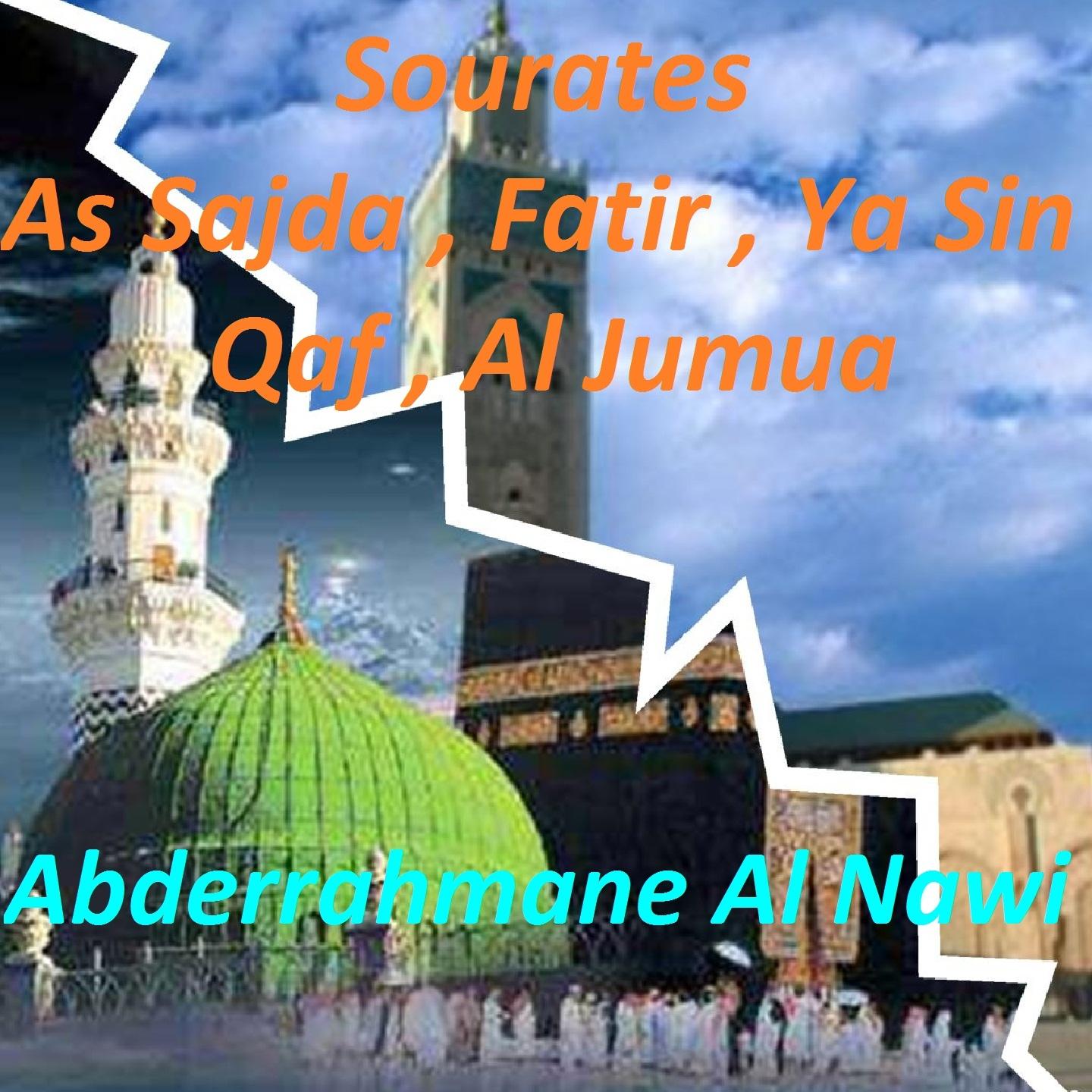 Постер альбома Sourates As Sajda, Fatir, Ya Sin, Qaf, Al Jumua
