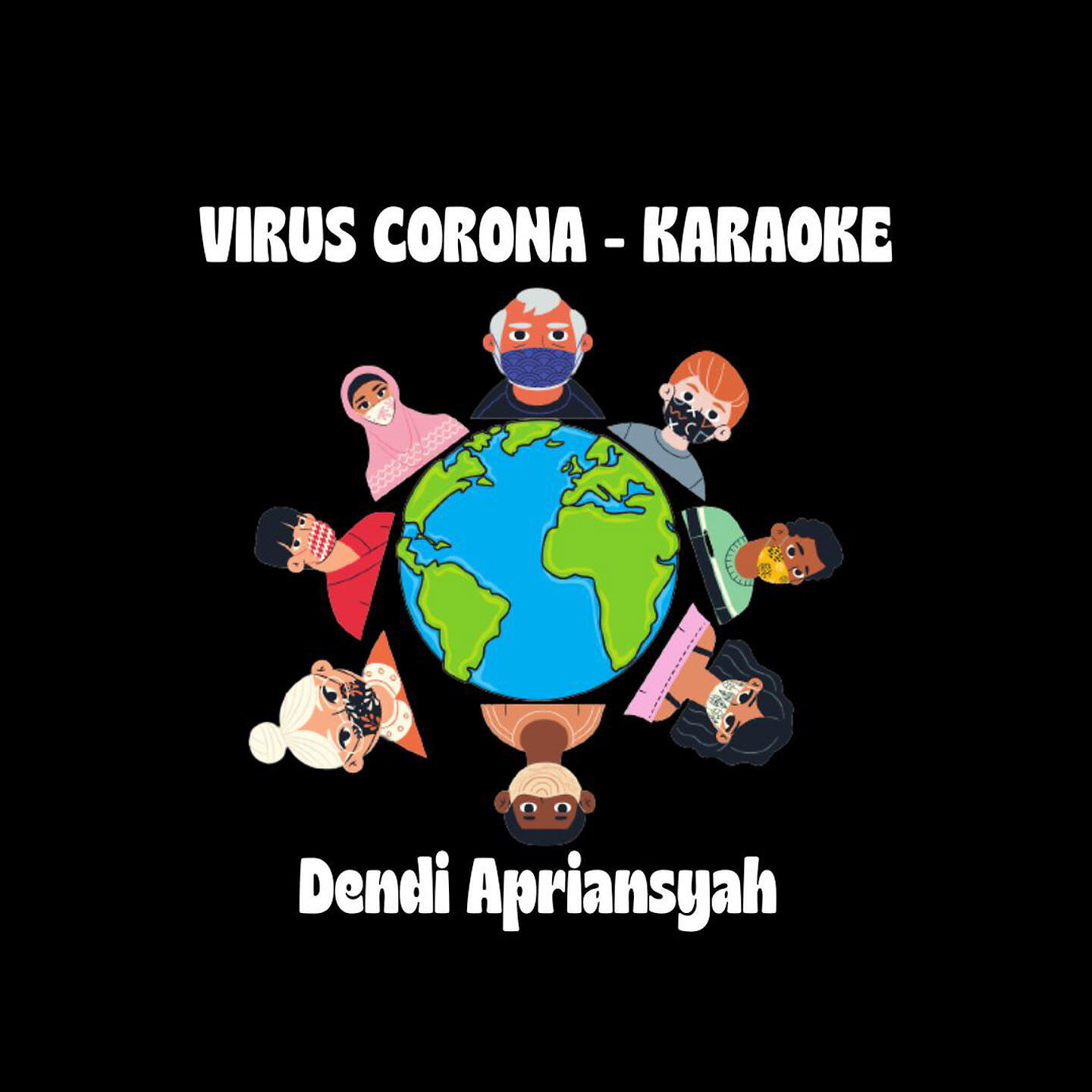 Dendi Apriansyah - VIRUS CORONA (Karaoke Version)