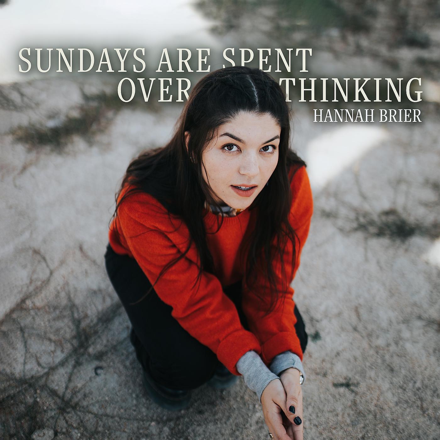 Постер альбома Sundays Are Spent Overthinking