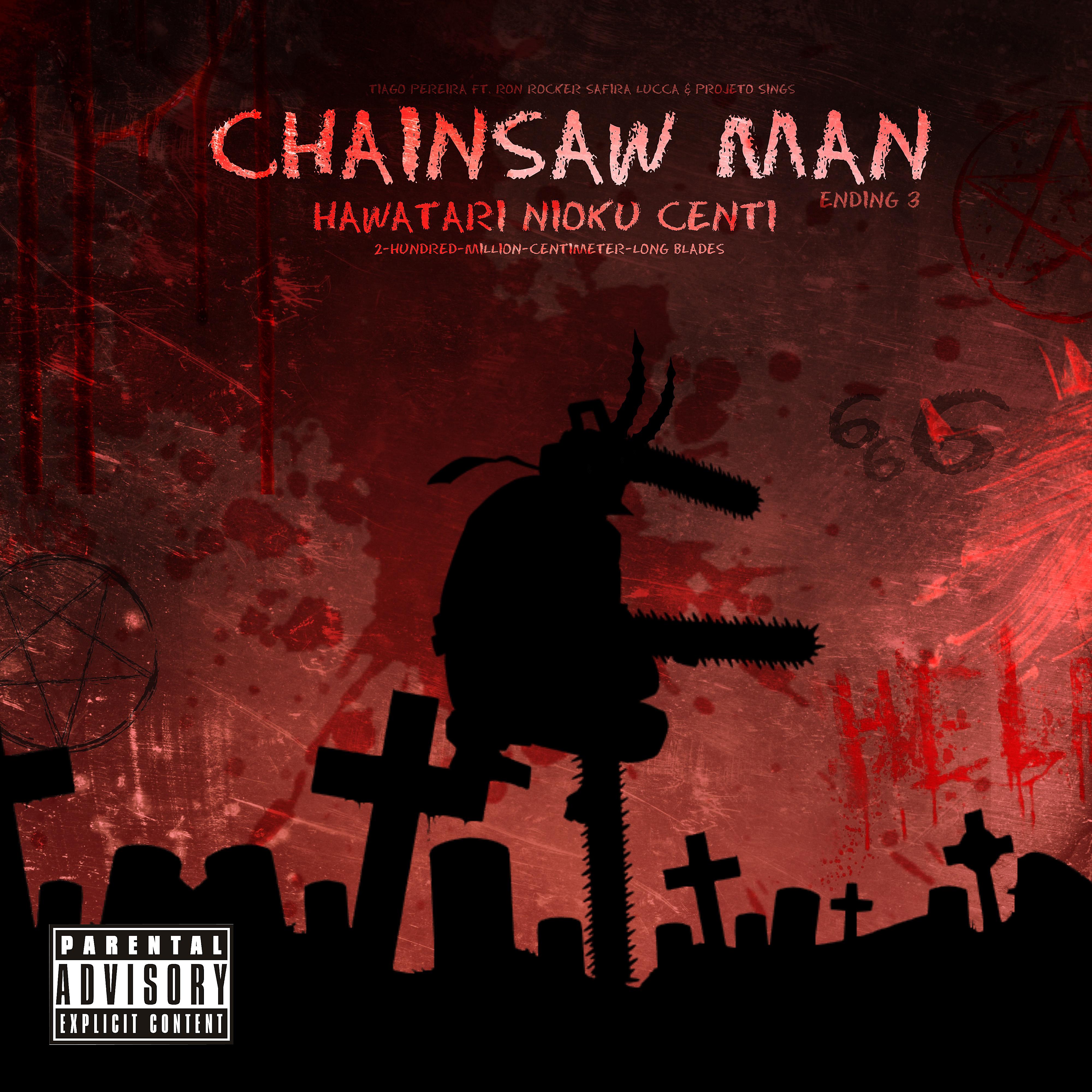Постер альбома Hawatari Nioku Centi: 2-Hundred-Million-Centimeter-Long Blades (Chainsaw Man: Ending 3)