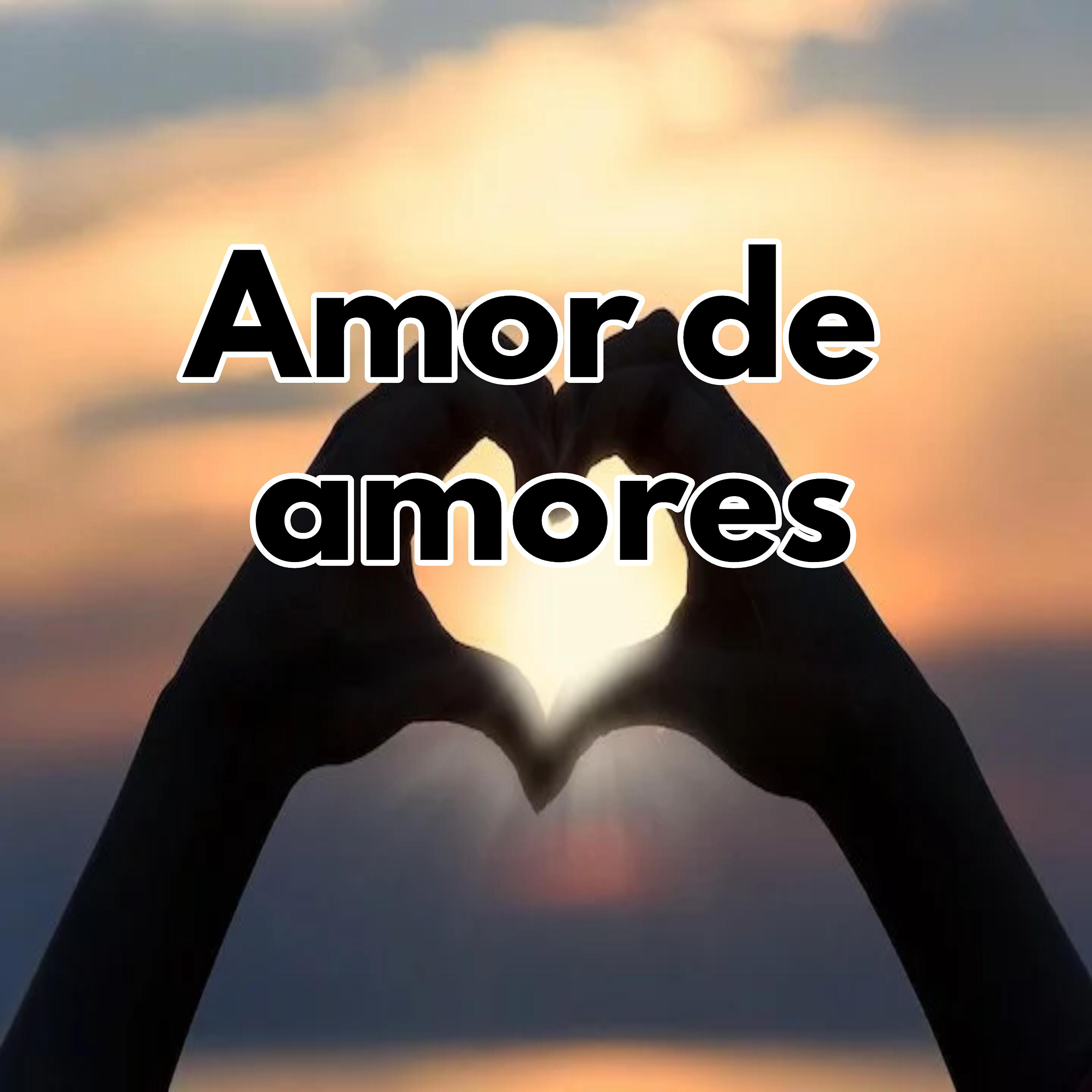 Постер альбома Amor de amores