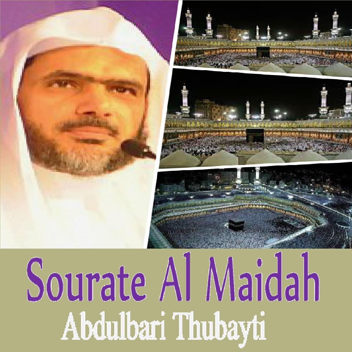 Abdulbari Thubayti - Sourate Al Maidah, Pt.2 (Quran)