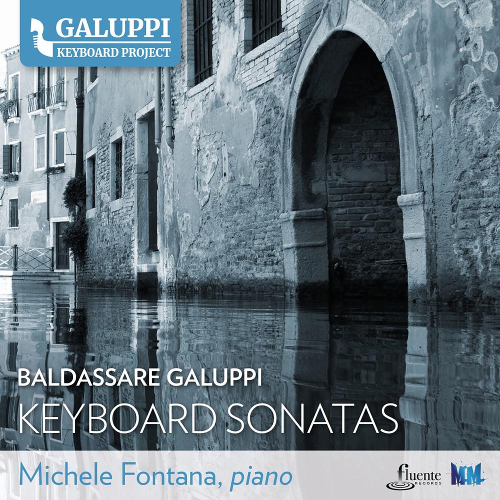 Постер альбома Galuppi Keyboard Project - Keyboard Sonatas, Vol. 1