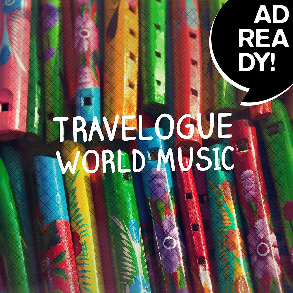 Постер альбома Travelogue World Music (Ad Ready!)