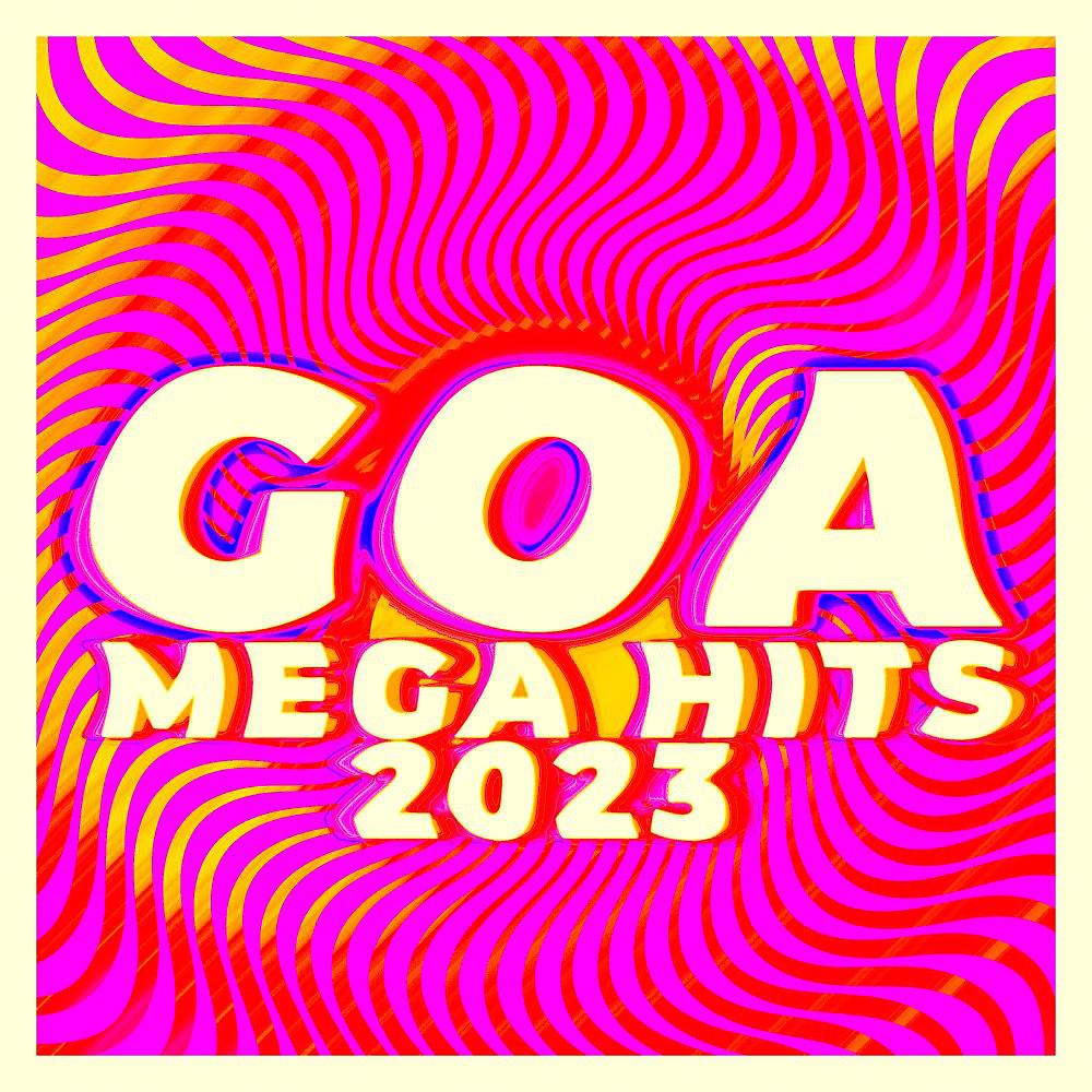 Постер альбома Goa Mega Hits 2023