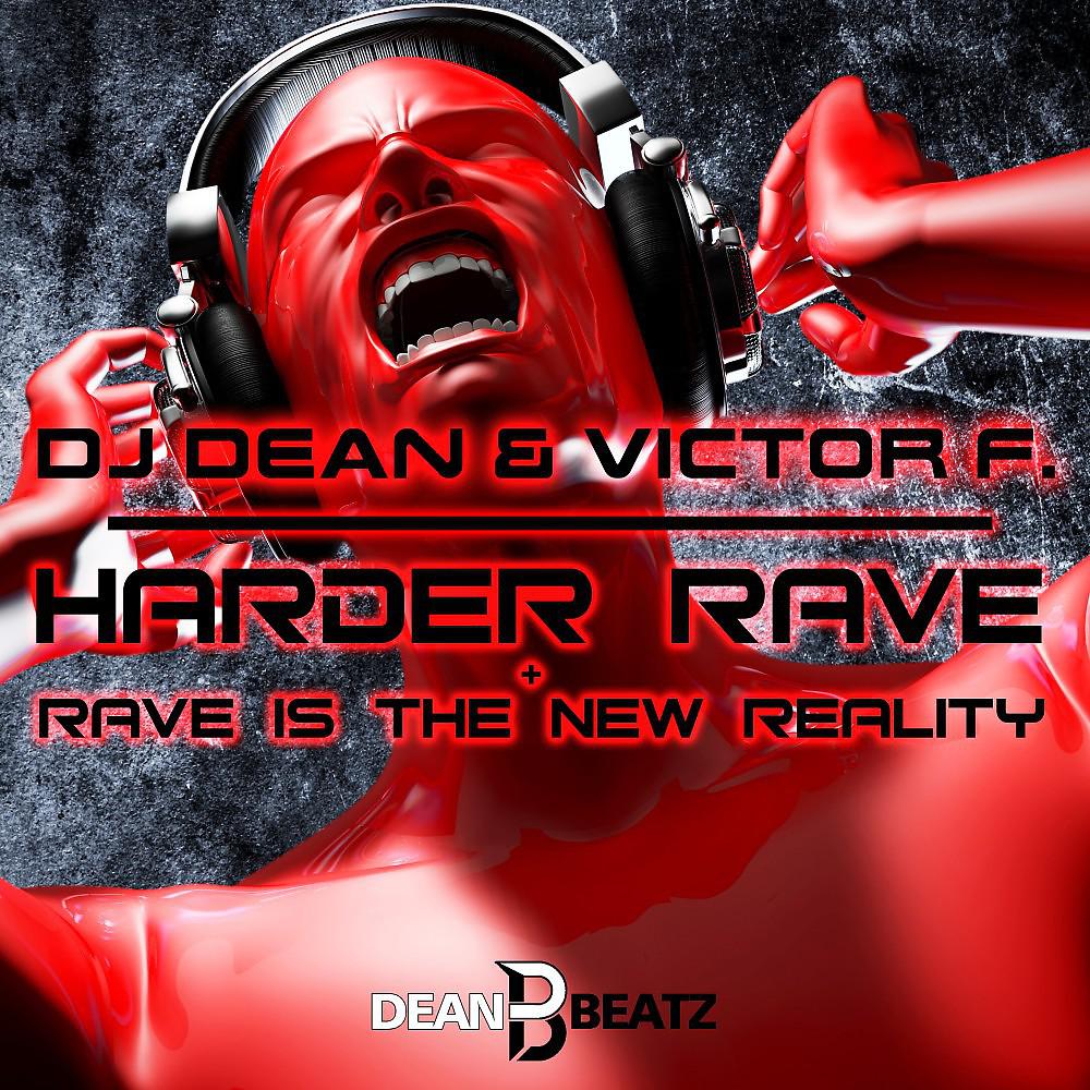 Постер альбома Harder Rave + Rave Is the New Reality