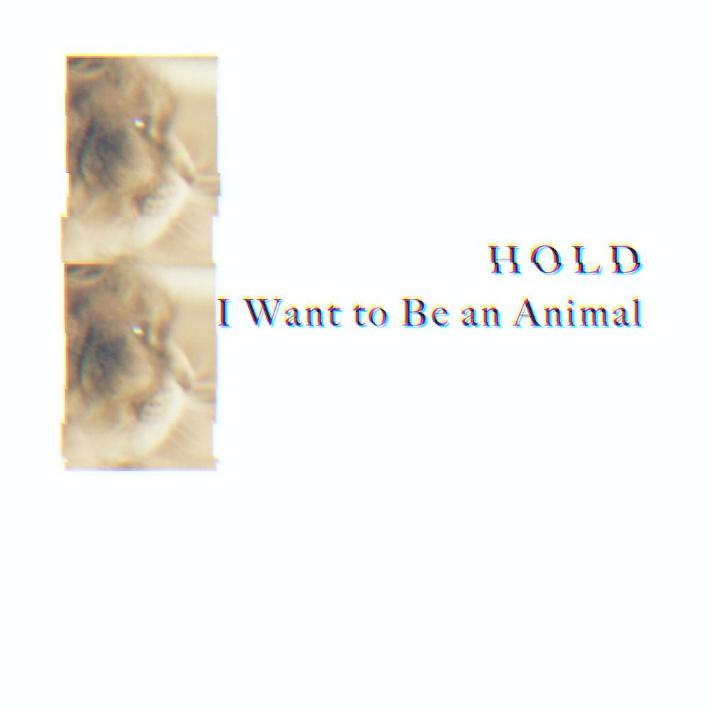 Постер альбома I Want to Be an Animal