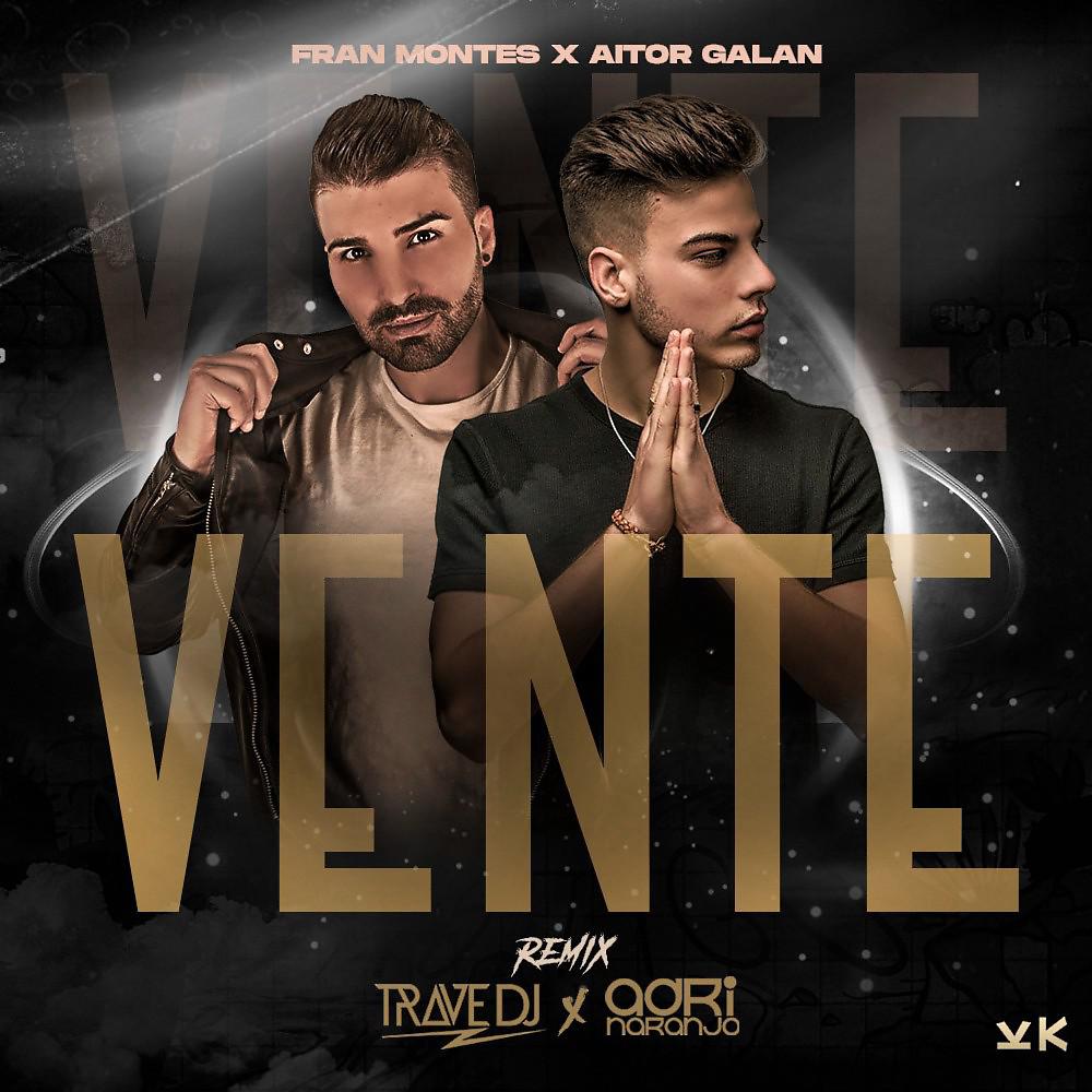 Постер альбома Vente Vente (Trave DJ & Adri Naranjo Remix)