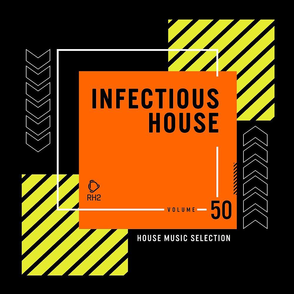 Постер альбома Infectious House, Vol. 50