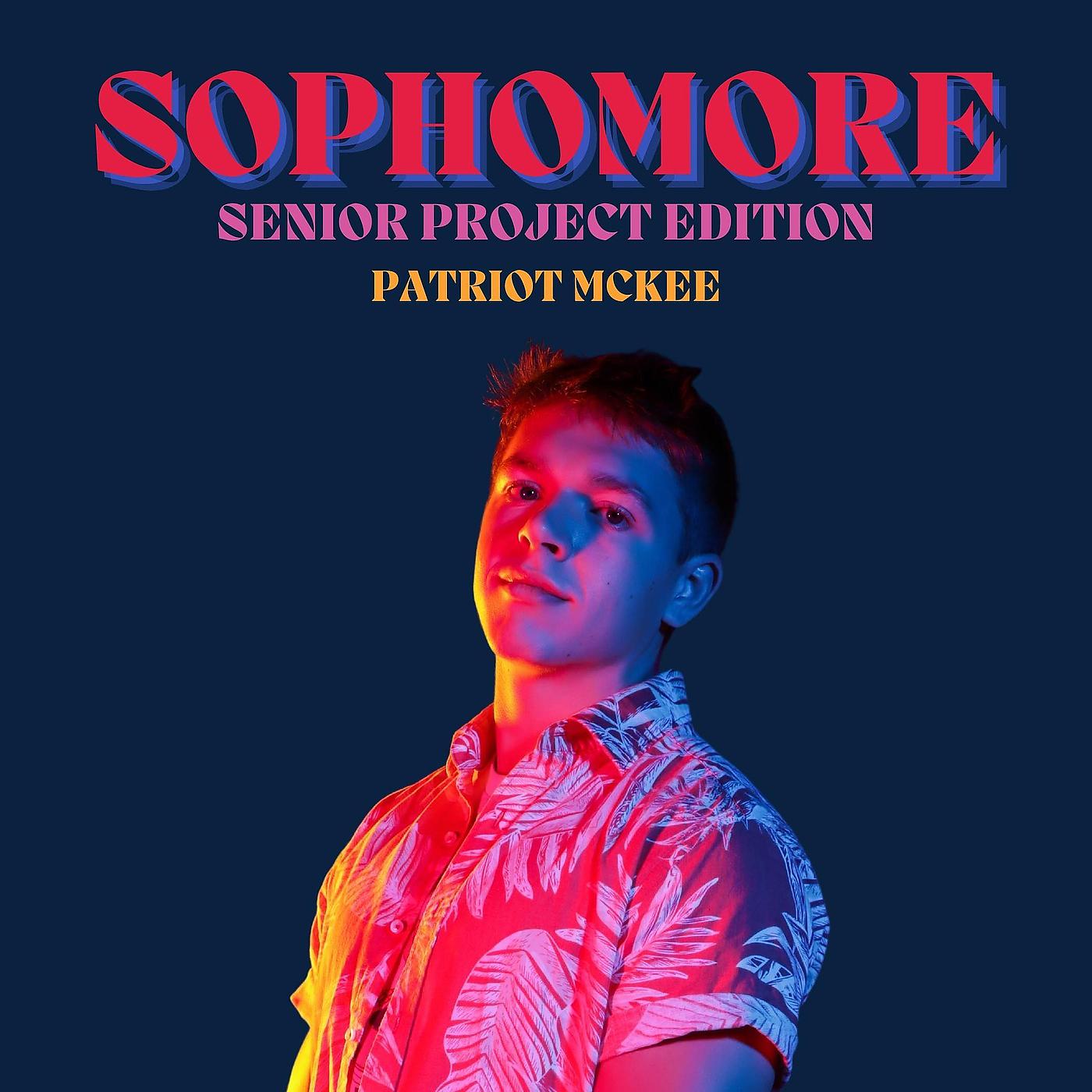 Постер альбома Sophomore (Senior Project Edition)