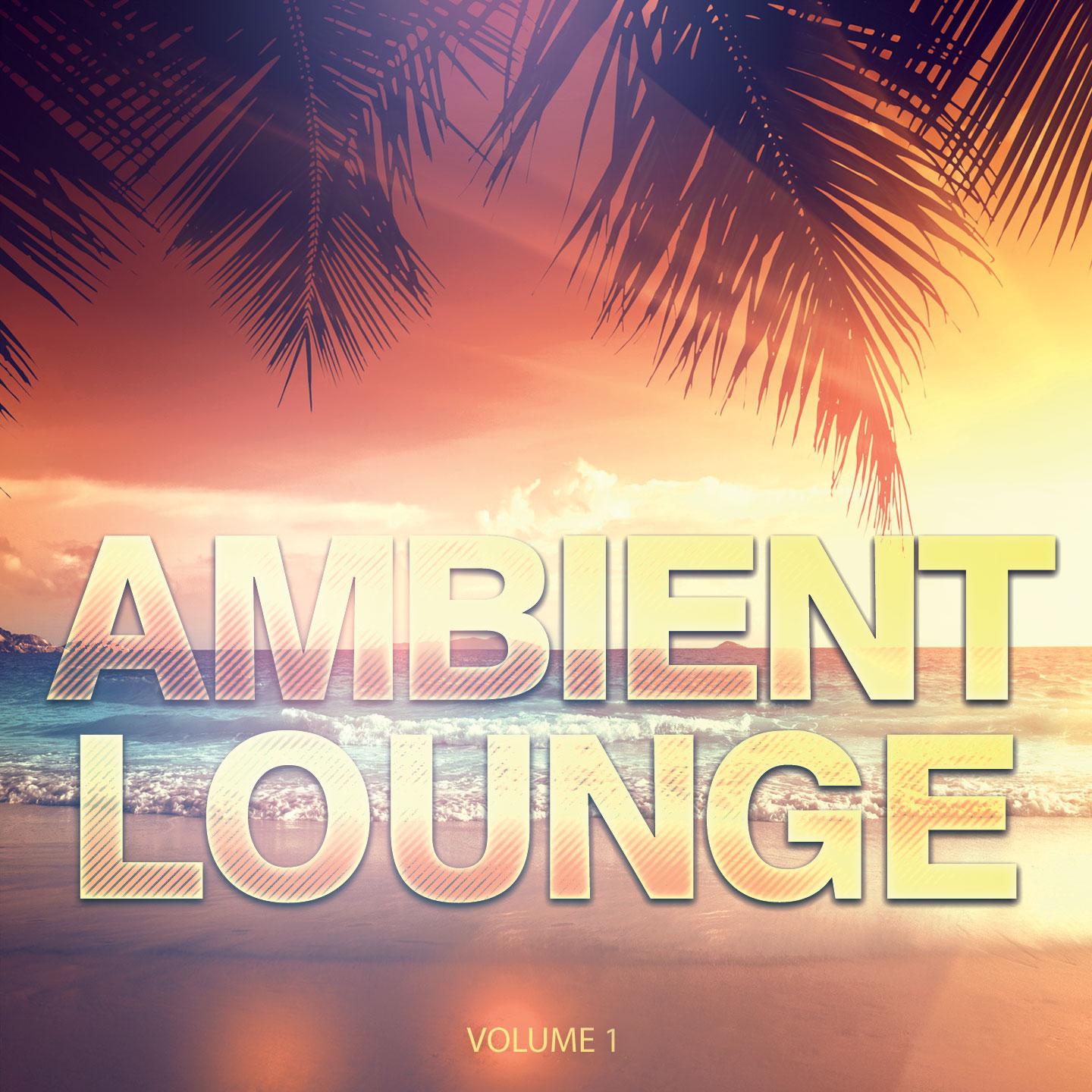 Постер альбома Ambient Lounge, Vol. 1