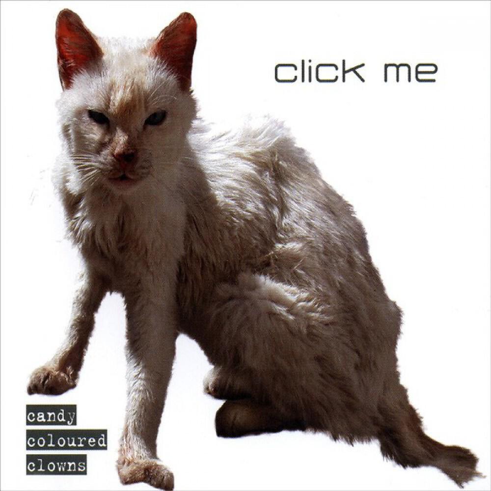 Candy Coloured Clowns - Click Me (Muffler Mix)