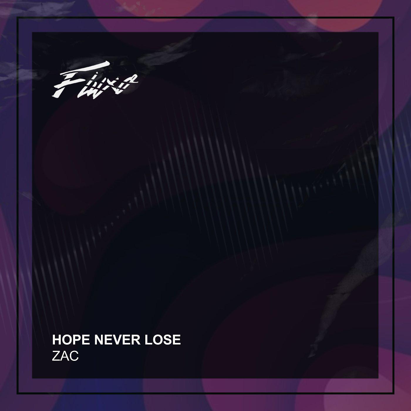 Постер альбома Hope Never Lose