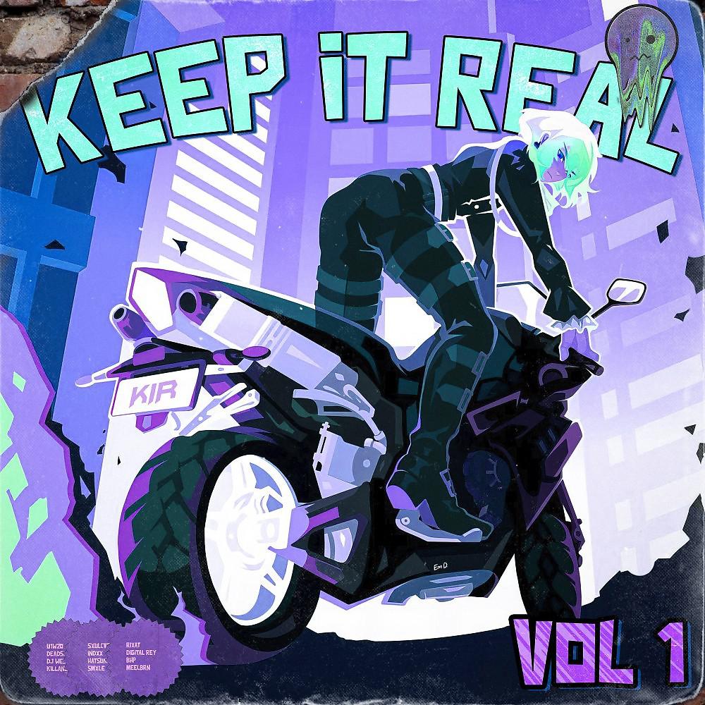 Постер альбома Keep IT REAL Vol. 1