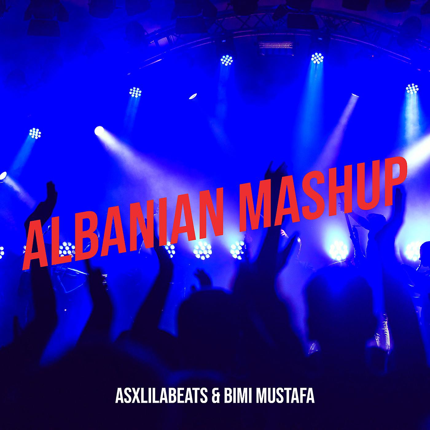 Постер альбома Albanian Mashup