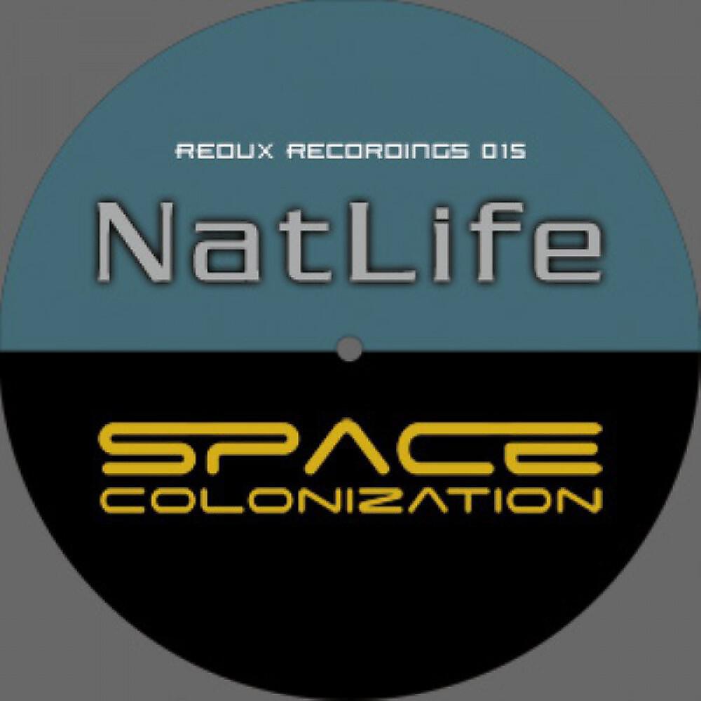 NatLife - Space Colonization (Tragida Tech Vibes Mix)