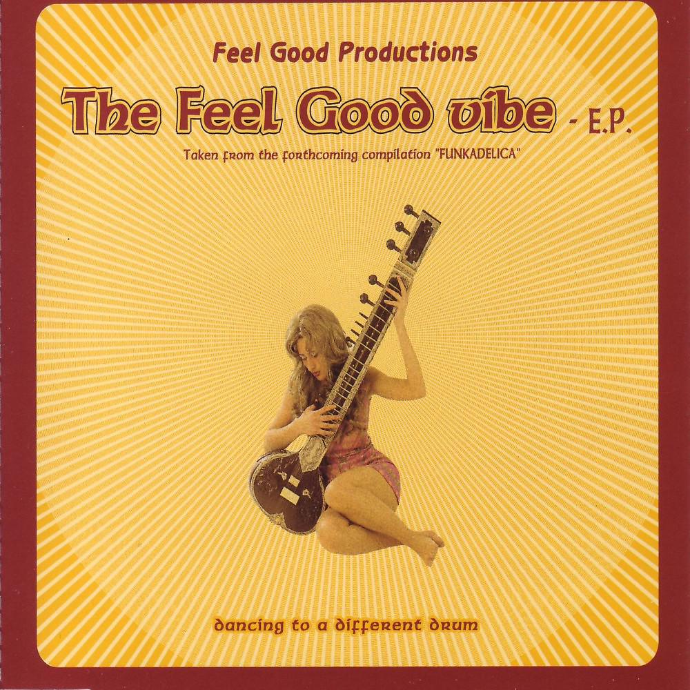 Постер альбома The Feel Good Vibe - E.P.
