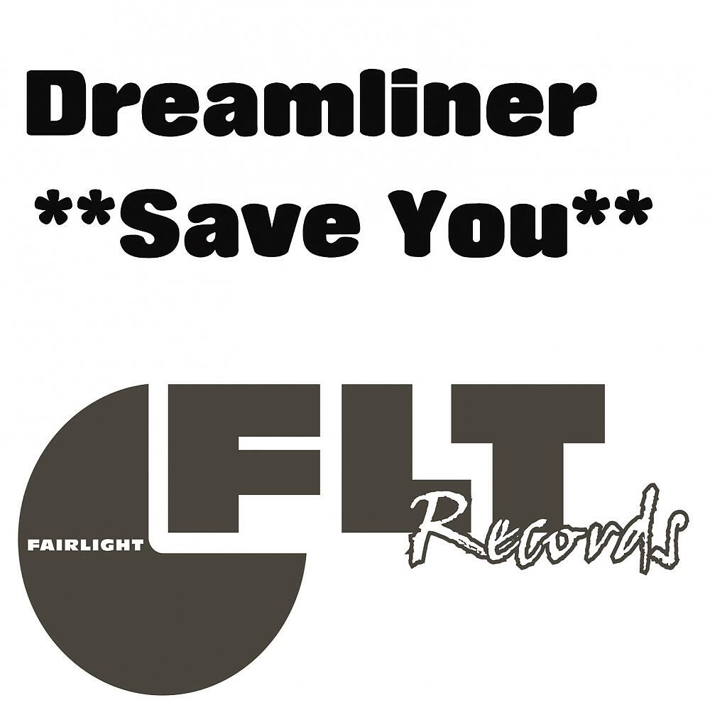 Dreamliner - Save You (C-Base Radio Mix)