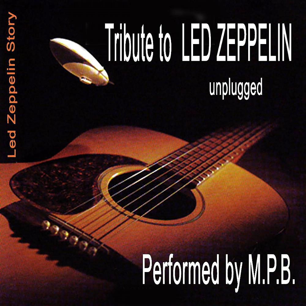 Постер альбома Led Zeppelin Story; Unplugged - Tribute To Led Zeppelin