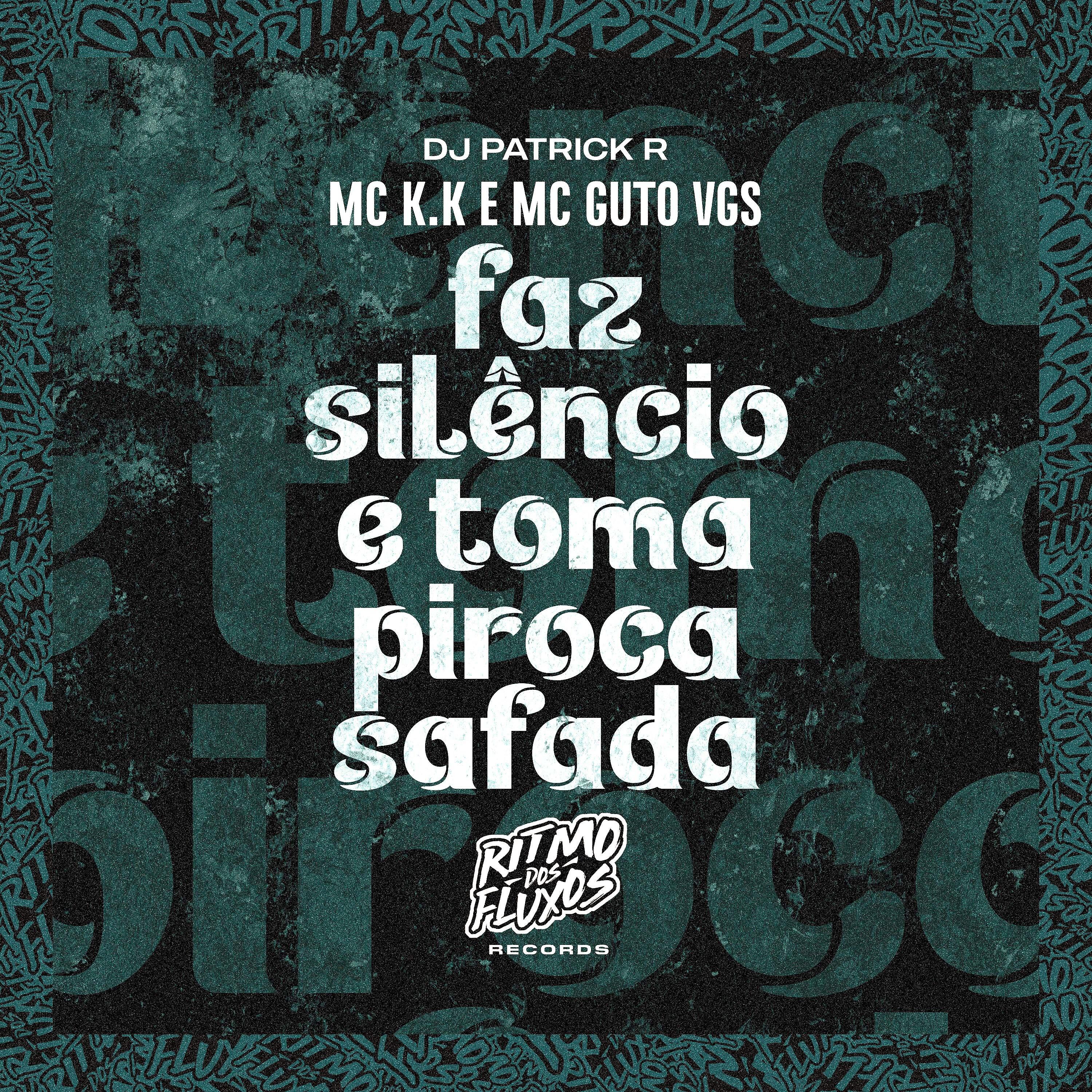 Постер альбома Faz Silêncio e Toma Piroca Safada