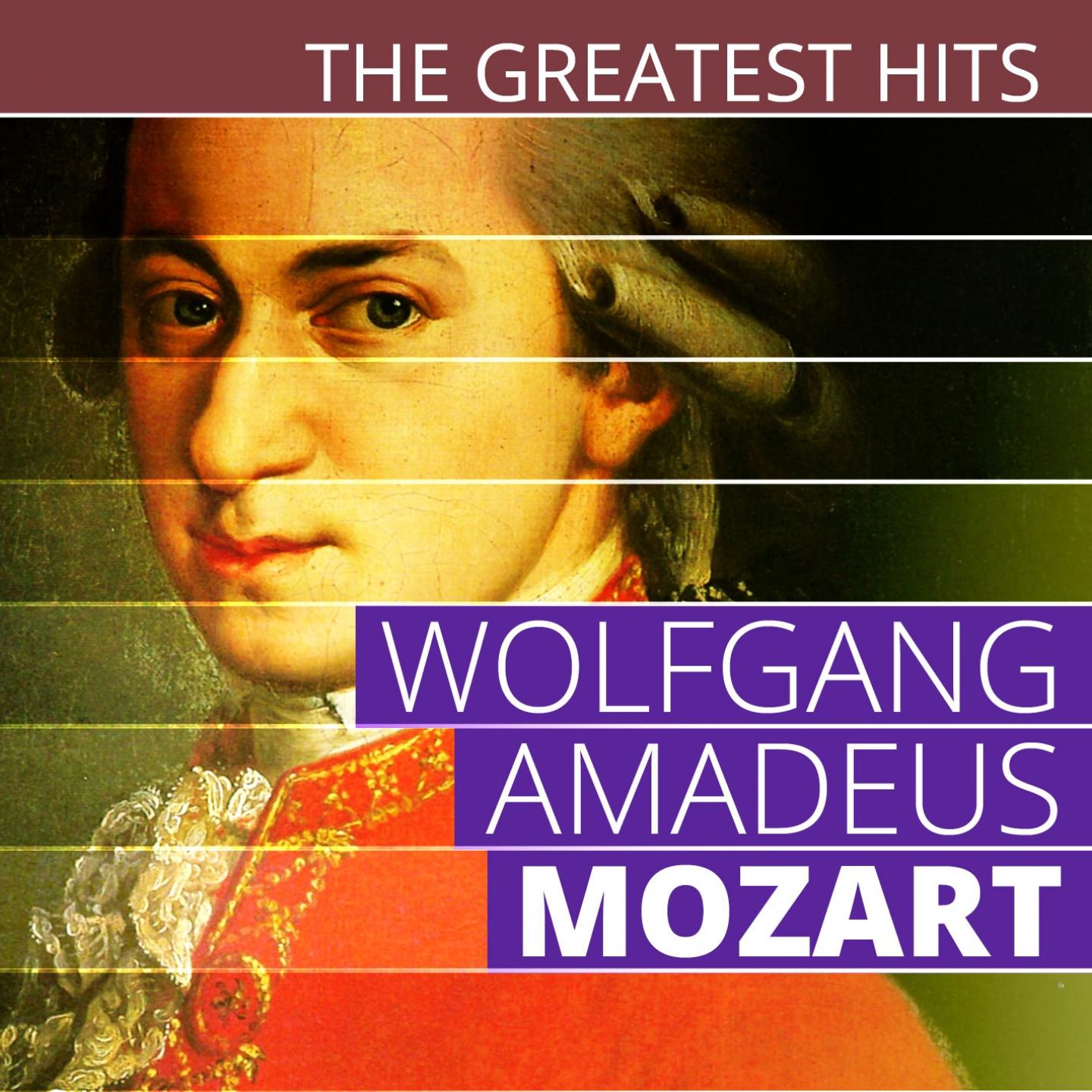 Постер альбома The Greatest Hits: Wolfgang Amadeus Mozart