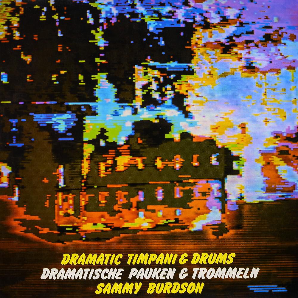 Постер альбома Dramatic Timpani & Drums