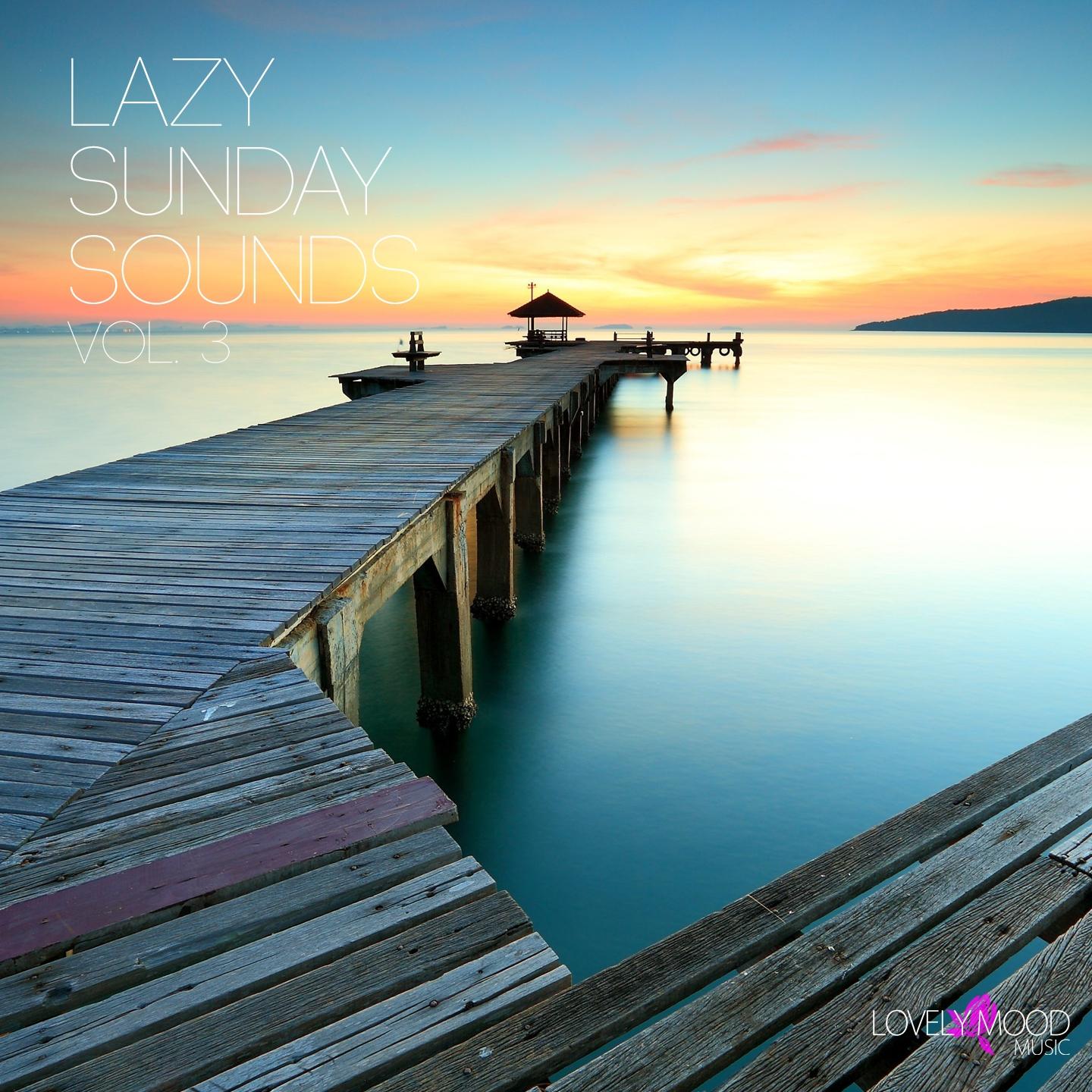 Постер альбома Lazy Sunday Sounds, Vol. 3