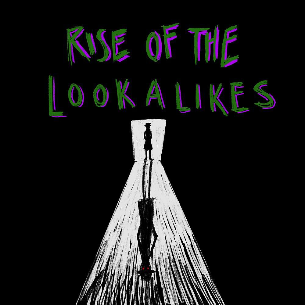Постер альбома Rise of the Lookalikes