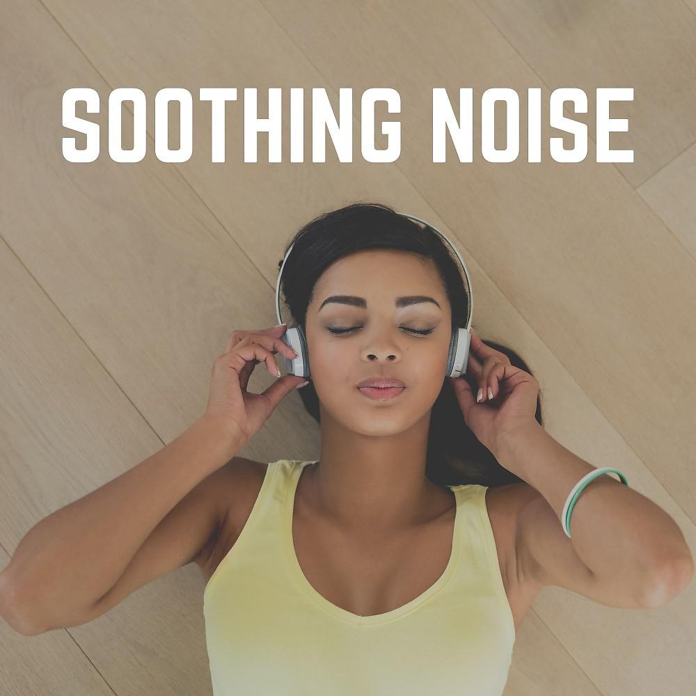 Постер альбома Soothing Noise