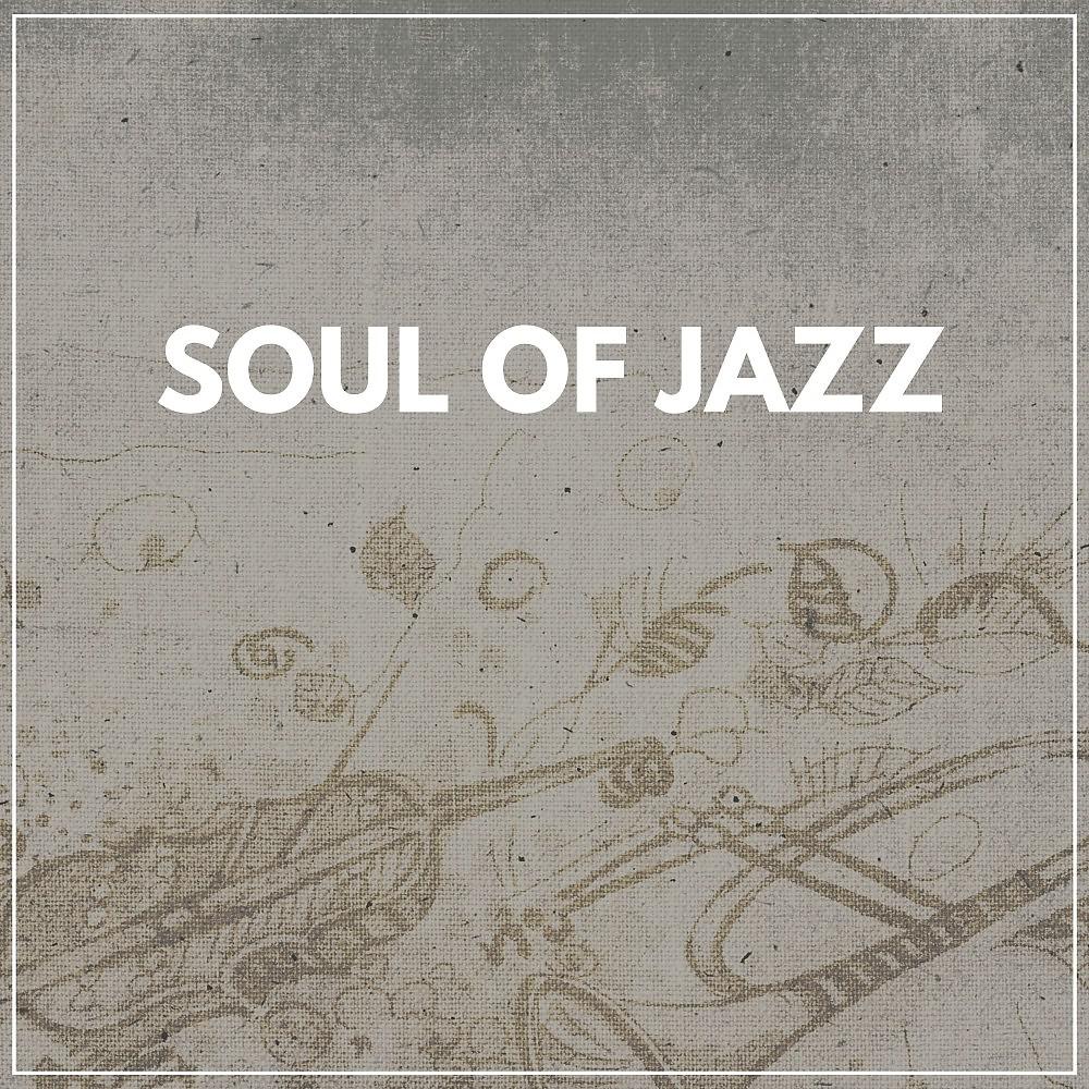 Постер альбома Soul of Jazz