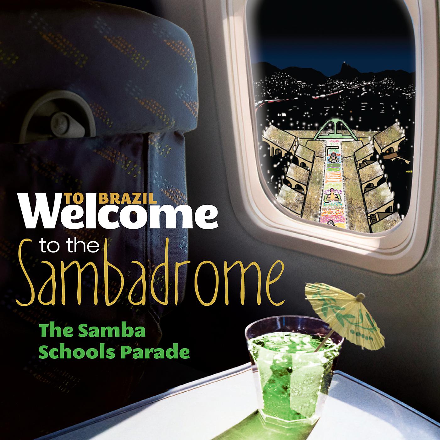 Постер альбома Welcome To The Sambadrome - The Samba Schools Parade