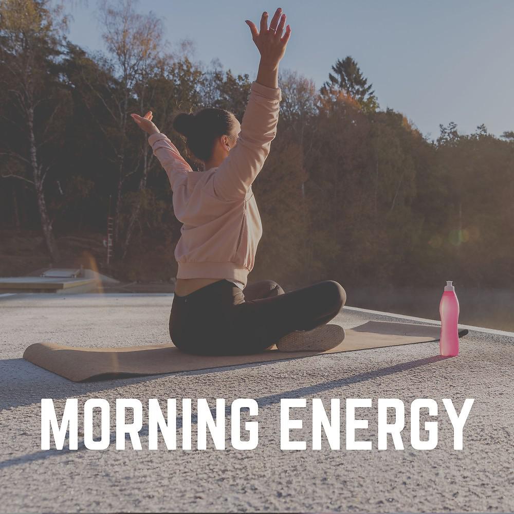 Постер альбома Morning Energy