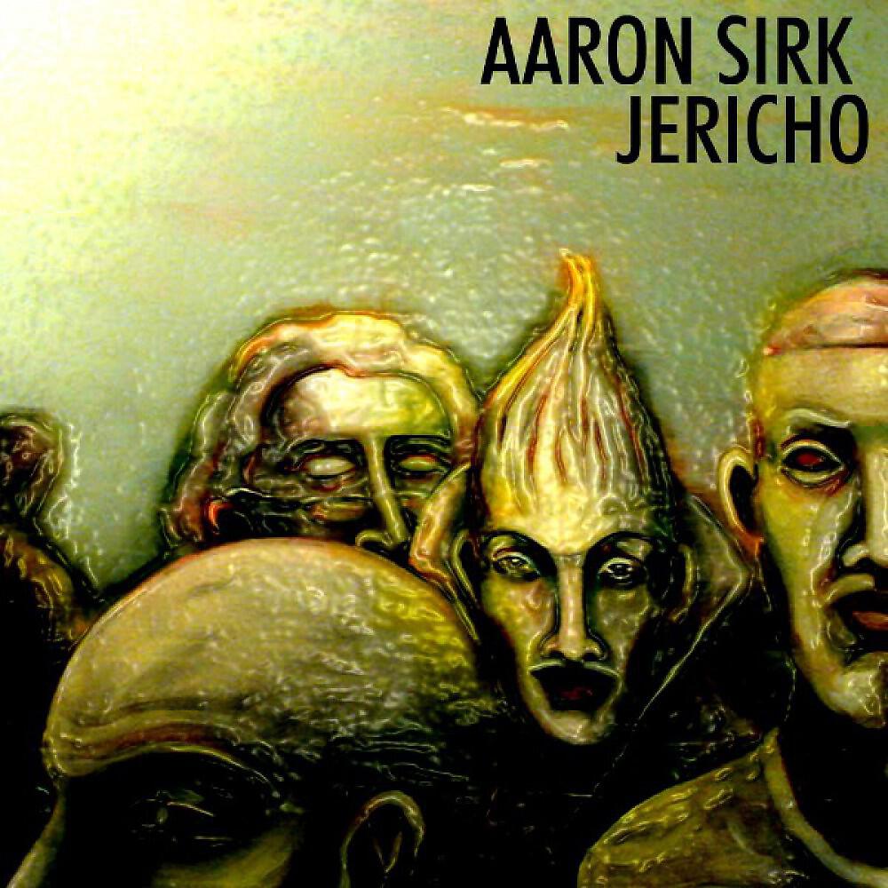 Aaron Sirk - Jericho