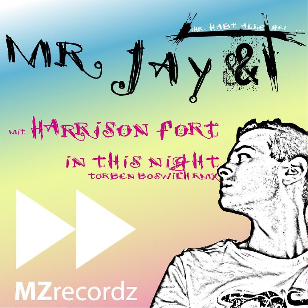 Mr. Jay & T & Torben Boswich - In This Night (Boswich rmx)