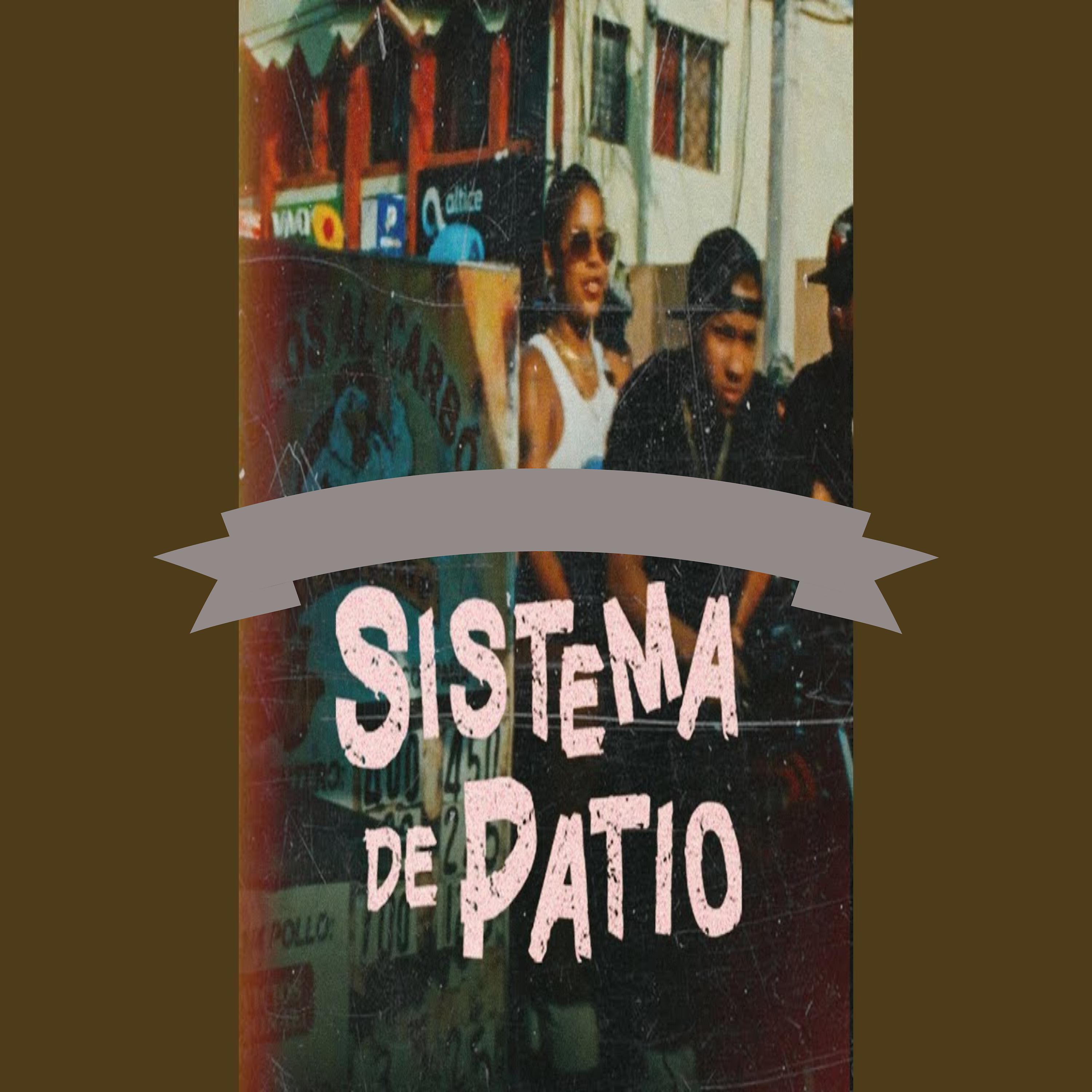 Постер альбома Sistema de patio