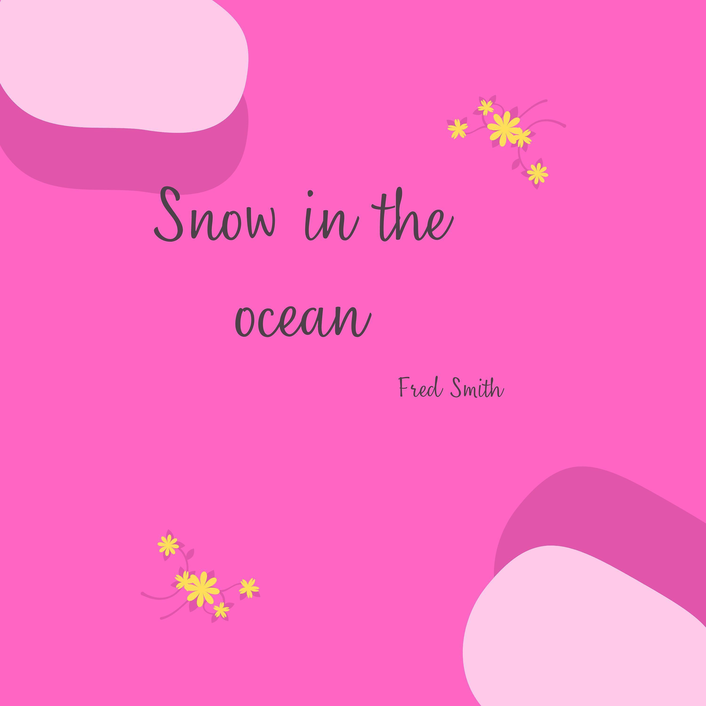 Постер альбома Snow in the Ocean