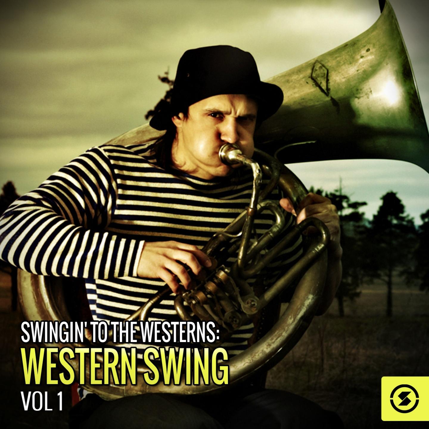 Постер альбома Swingin' to the Westerns: Western Swing, Vol. 1