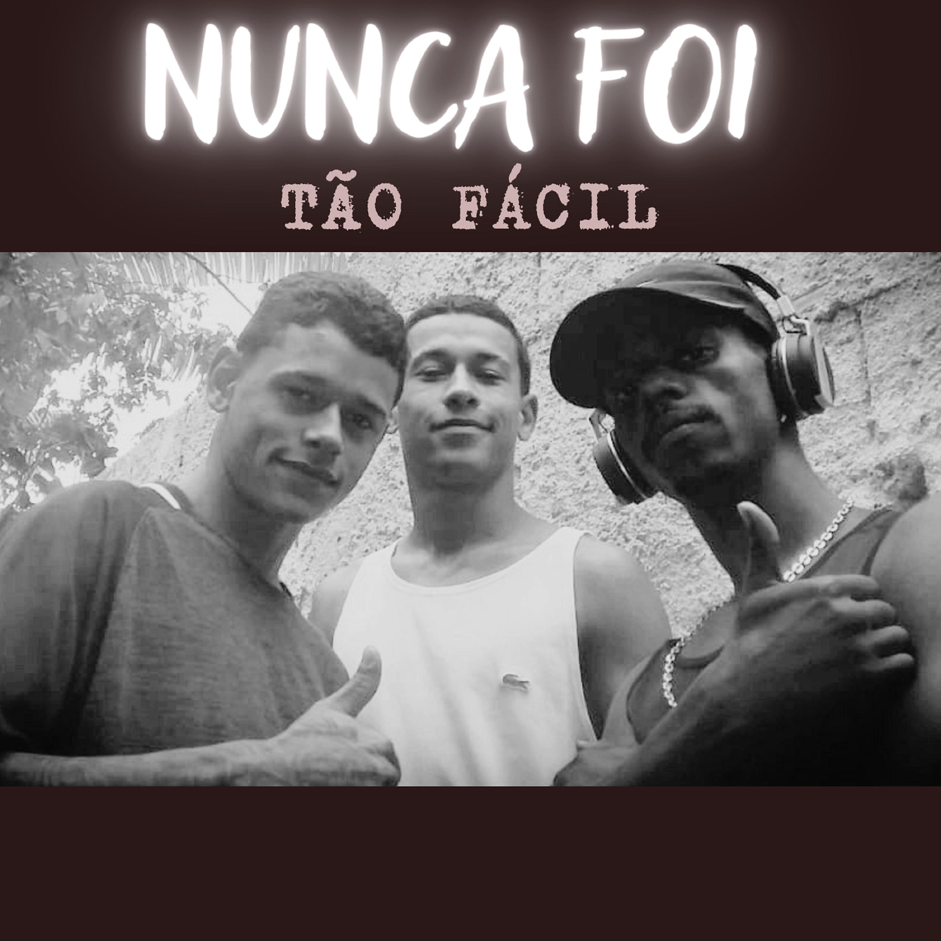 Постер альбома Nunca Foi Tão Fácil